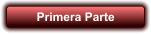 Primera Parte