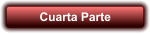Cuarta Parte